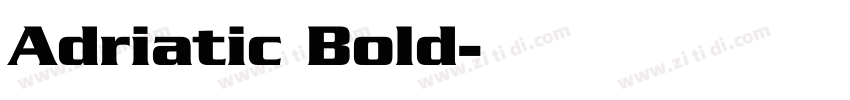 Adriatic Bold字体转换